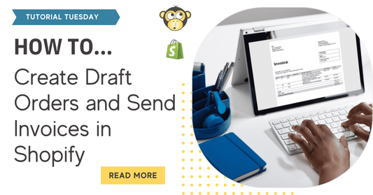 How to Create Draft Orders and Send Invoices