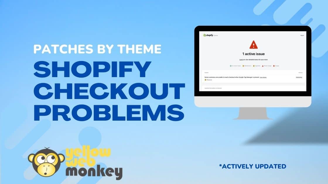 Check Out Problem Tutorials - Shopify checkout problems: Patches by theme – Ye...