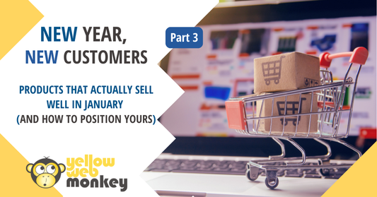 New Year, New Customers Part 3: Products That Actually Sell Well in January
